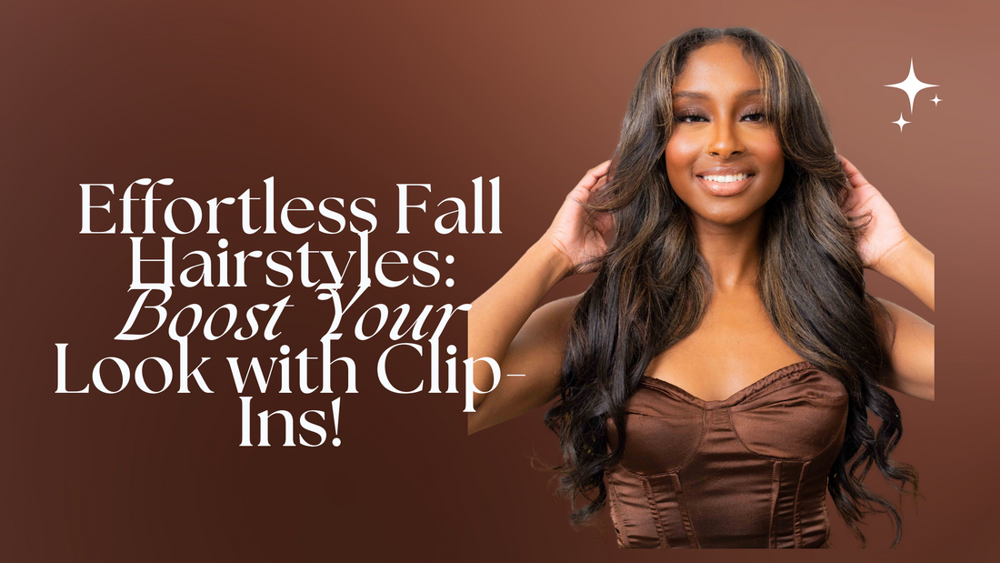 Effortless Fall Hairstyles: Boost Your Look with Clip-Ins!